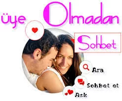 Üye Olmadan Sohbet Et