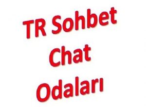 Tr Sohbet Chat Odaları