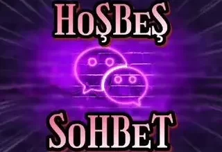 Sohbet Hoşbeş