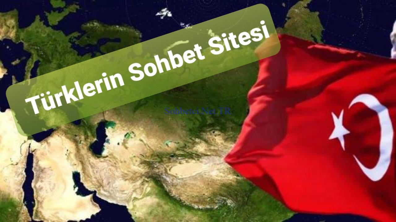 Türk Yeri Sohbet Odaları