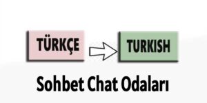 Turkish Chat Odaları