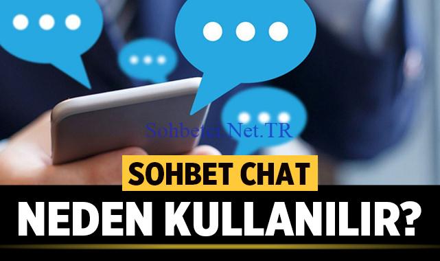 Sohbet Chat Neden Kullanılır